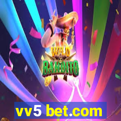 vv5 bet.com